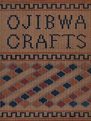 cover image of Ojibwa Crafts